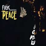 Fuck Peace (Explicit)