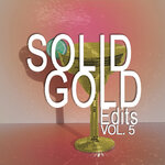 Solid Gold Edits Vol 5