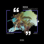 Ibiza Underground, Vol 1