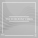 Tech Room Vibes, Vol 43