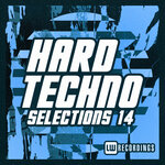 Hard Techno Selections, Vol 14
