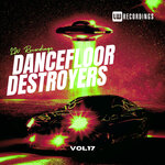Dancefloor Destroyers, Vol 17