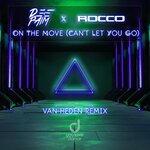 On The Move (Can't Let You Go) (Van Heden Remix)