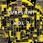 Subplant, Vol 2