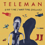 Good Time / Hard Time (Deluxe)