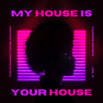 My House Is Your House (The Straight House Edition), Vol 4