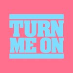 Turn Me On (Sebastian Weikum Remix)