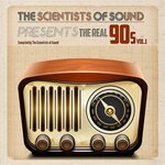 The Scientists Of Sound Present The Real 90's Vol 1