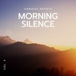 Morning Silence, Vol 4