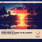 Everything Is Going To Be Alright (Extended Mix)
