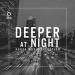 Deeper At Night, Vol 74