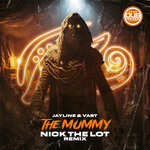 The Mummy (Nick The Lot Remix)