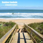 Bamboo Saudade (Original Mix)
