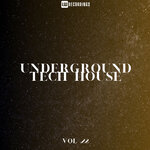 Underground Tech House, Vol 22