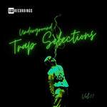 Underground Trap Selections, Vol 17