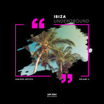 Ibiza Underground, Vol 3