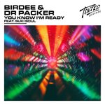 You Know I'm Ready (Extended Mix)