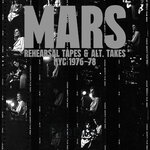 Rehearsal Tapes & Alt-Takes NYC 1976-1978