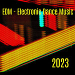 EDM - Electronic Dance Music 2023