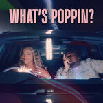 What's Poppin (Explicit)