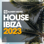 House Ibiza Anthems 2023