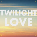 Twilight Love