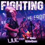 Fighting (Live From The Hazy Hideaway)