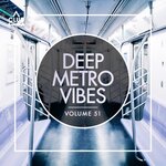 Deep Metro Vibes, Vol 51