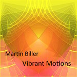 Vibrant Motions