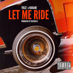 Let Me Ride (Explicit)