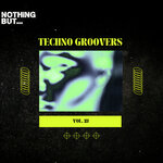 Nothing But... Techno Groovers, Vol 21