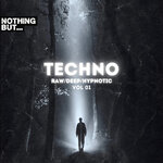 Nothing But. Techno (Raw/Deep/Hypnotic), Vol 01