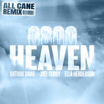 0800 HEAVEN (All Cane Remix)