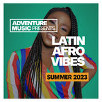 Latin Afro Vibes 2023