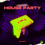 Nothing But... House Party, Vol 07