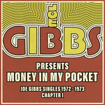 Money In My Pocket - The Joe Gibbs Singles Collection 1972-73
