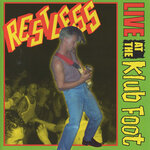 Restless: Live At The Klub Foot (Hammersmith, 22 September 1984) (Explicit)