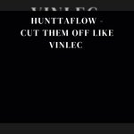 Cut Them Off Like Vinlec (Explicit)
