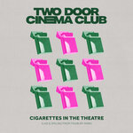 Cigarettes In The Theatre (Live & Smiling From Finsbury Park)