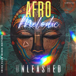 Afro Melodic Unleashed (Ibiza Club Mixed Edition)