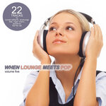 When Lounge Meets Pop Vol 5