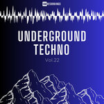 Underground Techno, Vol 22