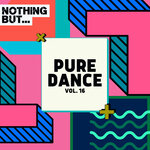 Nothing But... Pure Dance, Vol 16
