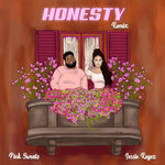 Honesty (Explicit Remix)