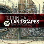 Technical Landscapes - Selected Electronic Audio, Vol 3