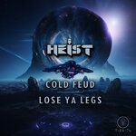 Cold Feud / Lose Ya Legs