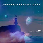 Interplanetary Love, Vol 1