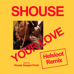 Your Love (Helsloot Remix)