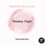Monday Night (Strophic Deep Remix)