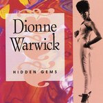 Hidden Gems: The Best Of Dionne Warwick Vol 2